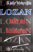 Lozan Zafer Mi? Hezimet Mi?/1