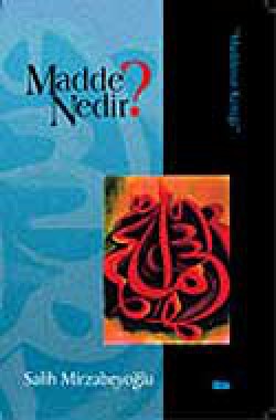 Madde Nedir? Madde Nedir?
