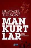 Mankurtlar Küçük Türkiye Milliyetçiliği