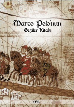 Marco Polo'nun Geziler Kitabı Marco Polo'nun Geziler Kitabı