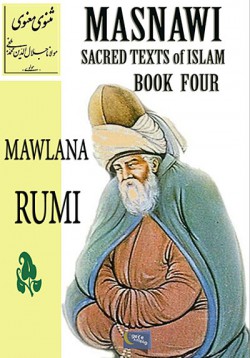 Masnawi Sacred Texts of Islam Book Four Masnawi Sacred Texts of Islam Book Four