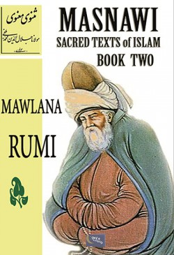 Masnawi Sacred Texts of Islam Book Two Masnawi Sacred Texts of Islam Book Two