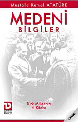 Medeni Bilgiler Türk Milletinin El Kitabı Medeni Bilgiler Türk Milletinin El Kitabı