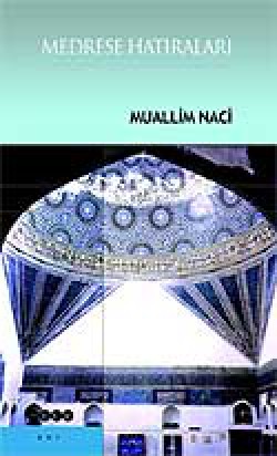 Medrese Hatıraları Medrese Hatıraları