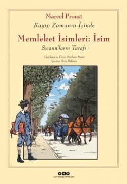 Memleket İsimleri: İsim Kayıp Zamanın İzinde - Swann’ların Tarafı Memleket İsimleri: İsim Kayıp Zamanın İzinde - Swa