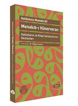 Menakıb-ı Hünerveran Hattatların ve Kitap Sanatçılarının Destanları& Menakıb-ı Hünerveran Hattatların ve Kitap Sanatçı
