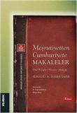 Meşrutiyetten Cumhuriyete Makaleler Din - Felsefe - Siyaset - Hukuk