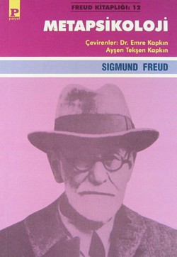 Metapsikoloji Haz İlkesinin Ötesinde Ego ve İd ve Diğer Çalışmaları Metapsikoloji Haz İlkesinin Ötesinde Ego ve İd ve
