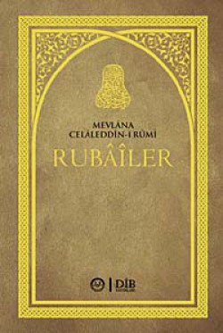 Mevlana'dan Rubailer Mevlana'dan Rubailer