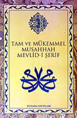 Mevlid-i Şerif / Tam ve Mükemmel Musahhah Mevlid-i Şerif / Tam ve Mükemmel Musahhah