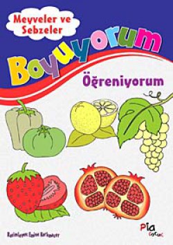 Meyveler ve Sebzeler / Boyuyorum Öğreniyorum