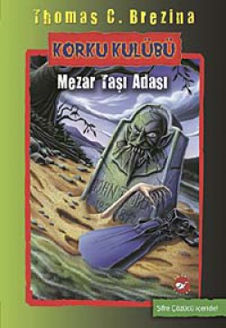 Mezar Taşı Adası / Korku Kulübü 7 Mezar Taşı Adası / Korku Kulübü 7
