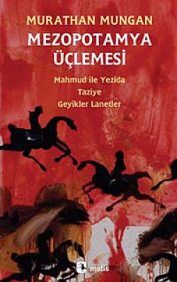 Mezopotamya Üçlemesi Mezopotamya Üçlemesi