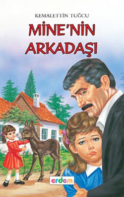 Mine'nin Arkadaşı/Kemalettin Tuğcu'dan Seçmeler Dizisi Mine'nin Arkadaşı/Kemalettin Tuğcu'dan Seçmeler Di