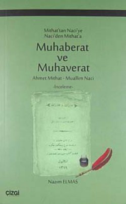 Mithat'tan Naciye Naci'den Mithat'a Muhaberat ve Muhaverat Mithat'tan Naciye Naci'den Mithat'a Muhaberat ve M