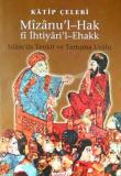 Mizanu'l-Hak fi İhtiyari'l-Ehakk/İslam'da Tenkit ve Tartışma Usulü