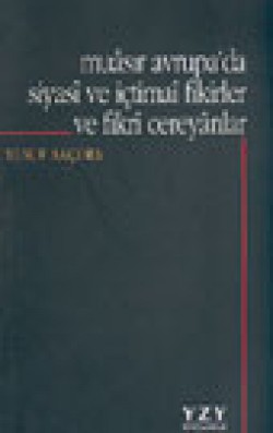 Muasır Avrupa'da Siyasi ve İçtimai Fikirler ve Fikri Cereyanlar Muasır Avrupa'da Siyasi ve İçtimai Fikirler ve Fik