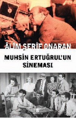 Muhsin Ertuğrul'un Sineması Muhsin Ertuğrul'un Sineması