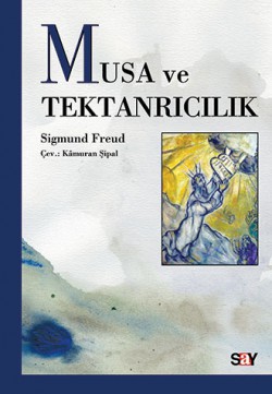 Musa ve Tektanrıcılık Musa ve Tektanrıcılık