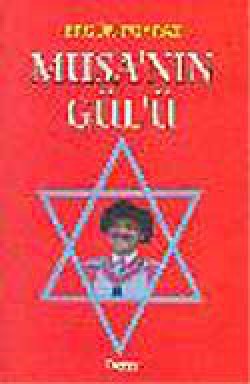Musa'nın Gülü Musa'nın Gülü