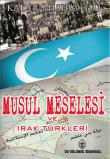 Musul Meselesi ve Irak Türkleri