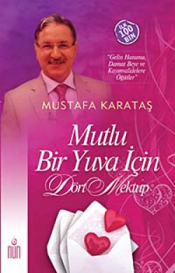 Mutlu Bir Yuva İçin Dört Mektup Mutlu Bir Yuva İçin Dört Mektup