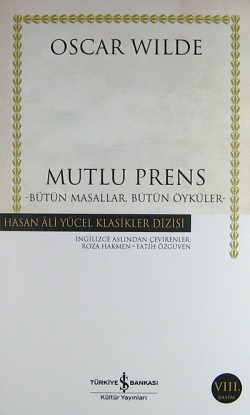 Mutlu Prens  Bütün Masallar Bütün Öyküler (Ciltsiz