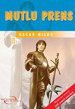 Mutlu Prens / Gençlik Klasikleri Mutlu Prens / Gençlik Klasikleri