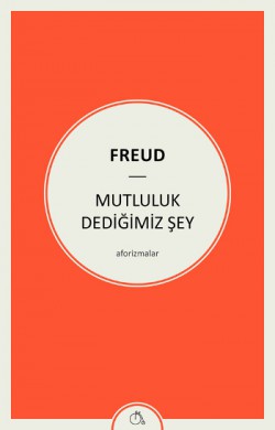 Mutluluk Dediğimiz Şey Mutluluk Dediğimiz Şey
