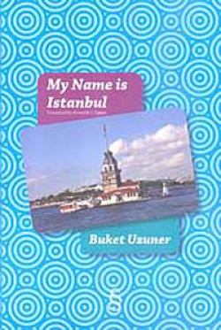 My Name is Istanbul My Name is Istanbul