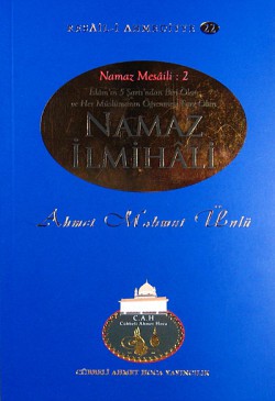 Namaz İlmihali / Resail-i Ahmediyye-22 Namaz İlmihali / Resail-i Ahmediyye-22