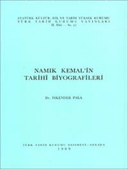 Namık Kemal'in Tarihi Biyografileri Namık Kemal'in Tarihi Biyografileri