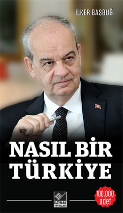Nasıl Bir Türkiye Nasıl Bir Türkiye