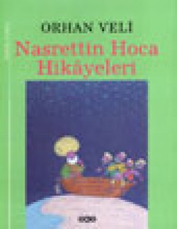 Nasrettin Hoca Hikayeleri Nasrettin Hoca Hikayeleri