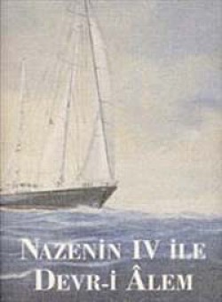 Nazenin IV İle Devr-i Alem Nazenin IV İle Devr-i Alem