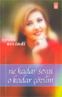 Ne Kadar Sevgi O Kadar Çözüm Ne Kadar Sevgi O Kadar Çözüm