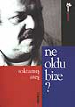 Ne Oldu Bize? Ne Oldu Bize?