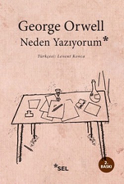 Neden Yazıyorum Neden Yazıyorum