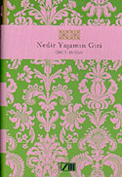 Nedir Yaşamın Gizi Nedir Yaşamın Gizi
