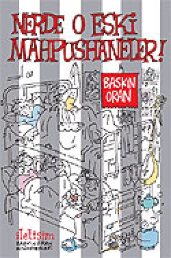Nerde O Eski Mahpushaneler! Nerde O Eski Mahpushaneler!