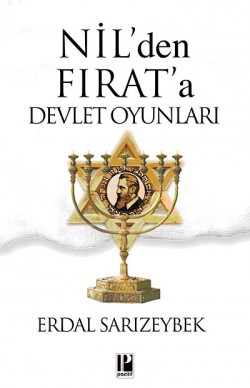 Nil'den Fırat'a Devlet Oyunları Nil'den Fırat'a Devlet Oyunları
