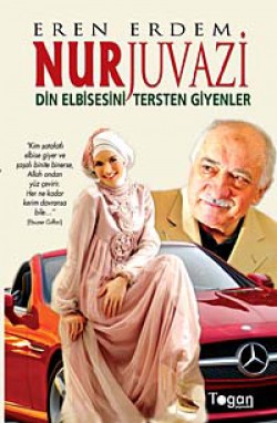 Nurjuvazi Din Elbisesini Tersten Giyenler Nurjuvazi Din Elbisesini Tersten Giyenler