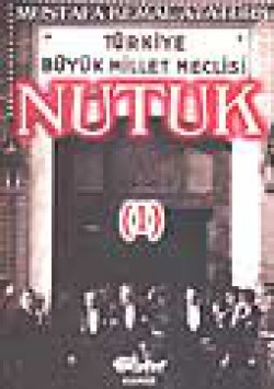 Nutuk / Birinci Cilt Nutuk / Birinci Cilt