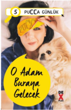 O Adam Buraya Gelecek / Pucca Günlük 5 O Adam Buraya Gelecek / Pucca Günlük 5