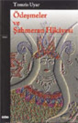 Ödeşmeler ve Şahmeran Hikayesi Ödeşmeler ve Şahmeran Hikayesi