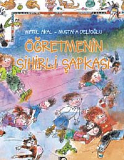 Öğretmenin Sihirli Şapkası Öğretmenin Sihirli Şapkası