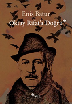 Oktay Rifat'a Doğru Oktay Rifat'a Doğru