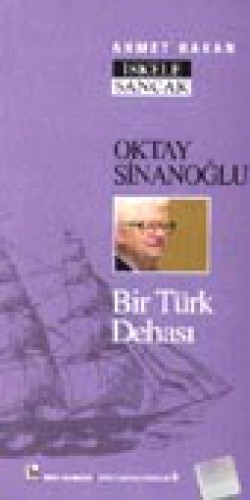 Oktay Sinanoğlu Bir Türk Dehası Oktay Sinanoğlu Bir Türk Dehası