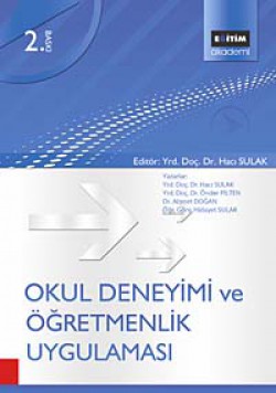 Okul Deneyimi ve Öğretmenlik Uygulaması Okul Deneyimi ve Öğretmenlik Uygulaması