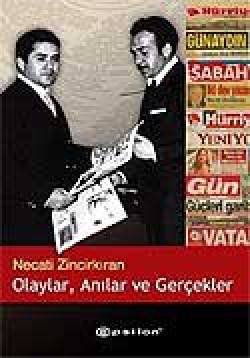 Olaylar Anılar ve Gerçekler Olaylar Anılar ve Gerçekler
